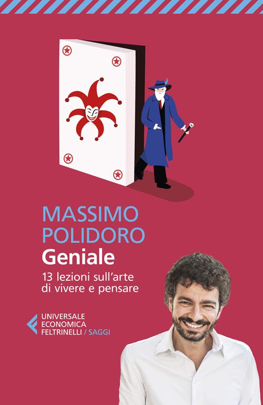 Geniale, il libro che racconta del suo autore