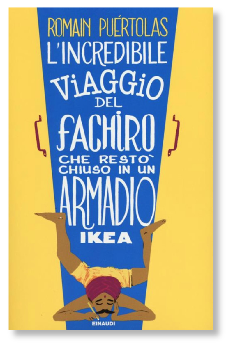 Recensione: L’incredibile viaggio del fachiro che restò chiuso in un armadio IKEA di R. Puértolas